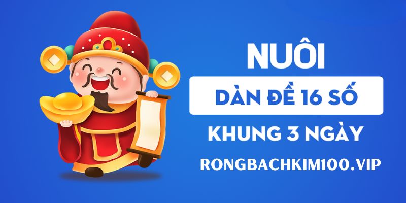 Nếu anh em kiên trì áp dụng Dàn đề 16 số nuôi khung 3 ngày, tỷ lệ trúng sẽ cao hơn rất nhiều so với đánh ngẫu nhiên mỗi ngày