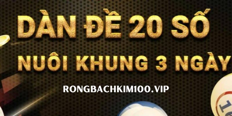 Để có thể áp dụng chiến thuật nuôi dàn đề 20 số khung 3 ngày hiệu quả, anh em cần chọn lựa bộ số thật chuẩn xác