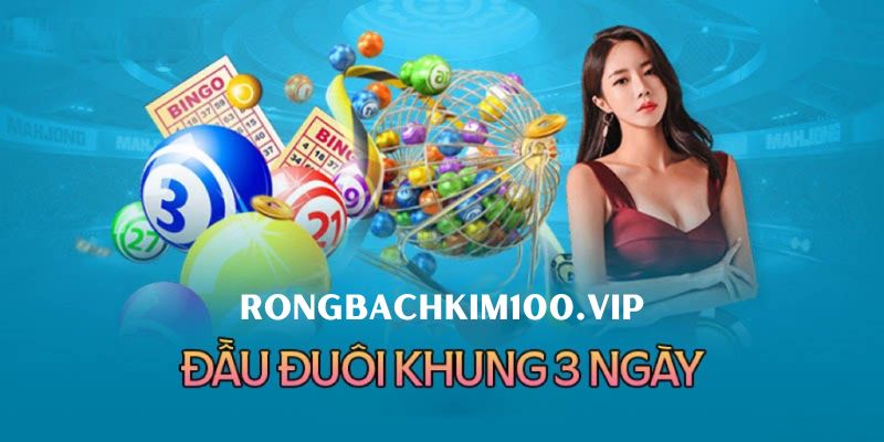 Đầu đuôi khung 3 ngày có thể kết hợp với cầu lô rơi, cầu lô theo tổng để chọn số đẹp